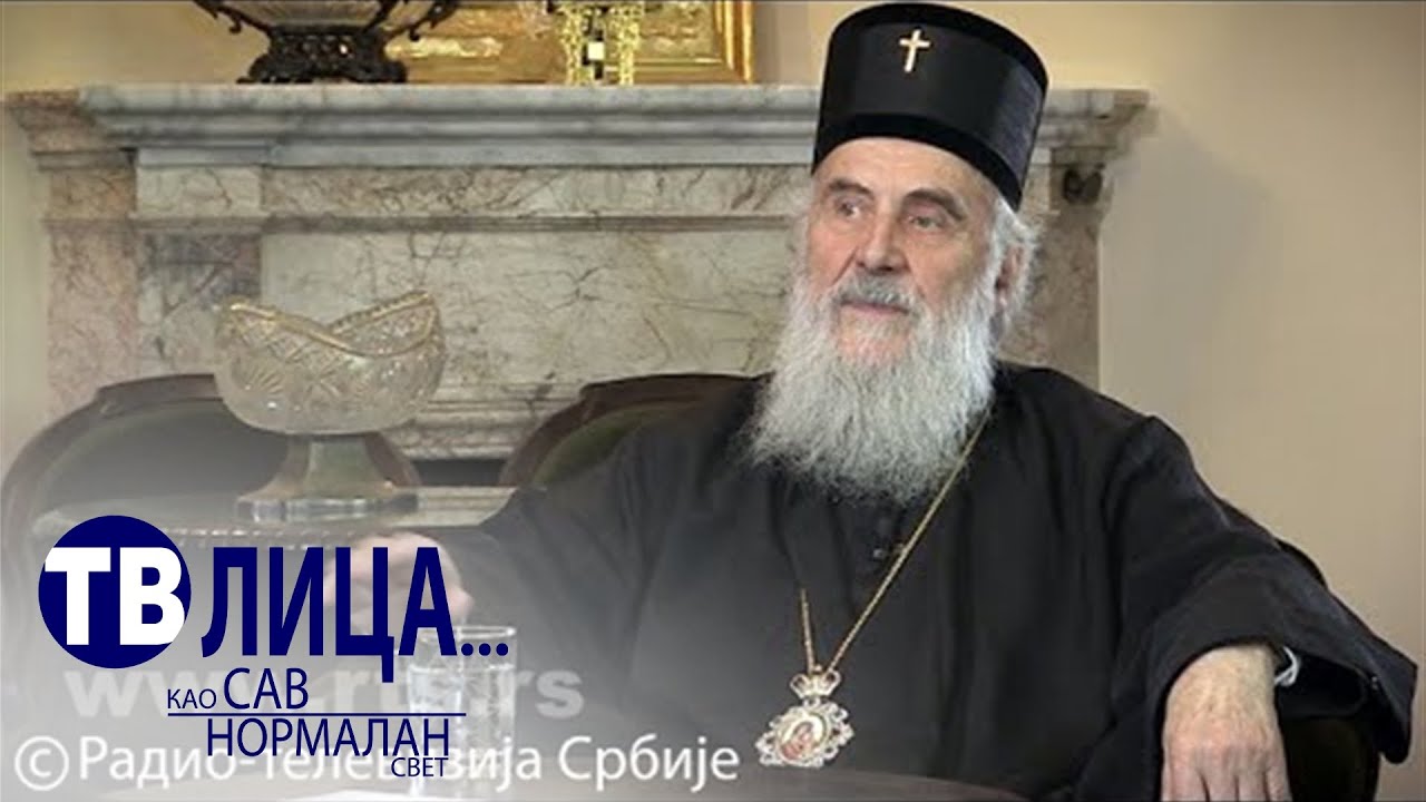 TV lica: In memoriam njegova svetost patrijarh srpski gospodin Irinej
