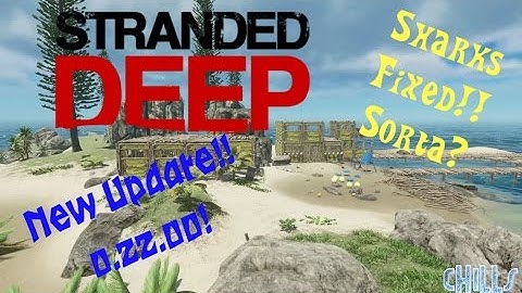 Stranded Deep NEW UPDATE!! 0.22.00 "New items and SHARKS FIXED! Sorta?!" PC Gameplay Early Access
