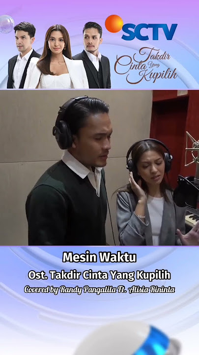 OST TAKDIR CINTA YANG KUPILIH || MESIN WAKTU COVERED BY RANDY & ALISIA || UNCLE JEFF & MISS NOVIA