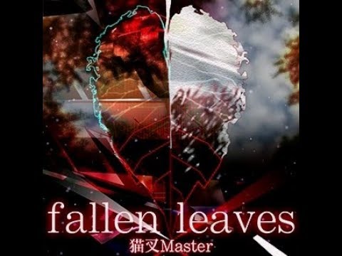 ノスタルジア ƒorte Fallen Leaves Expert Youtube
