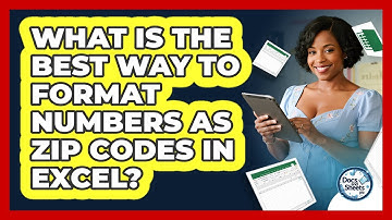 What Is The Best Way To Format Numbers As ZIP Codes In Excel? - Docs and Sheets Pro
