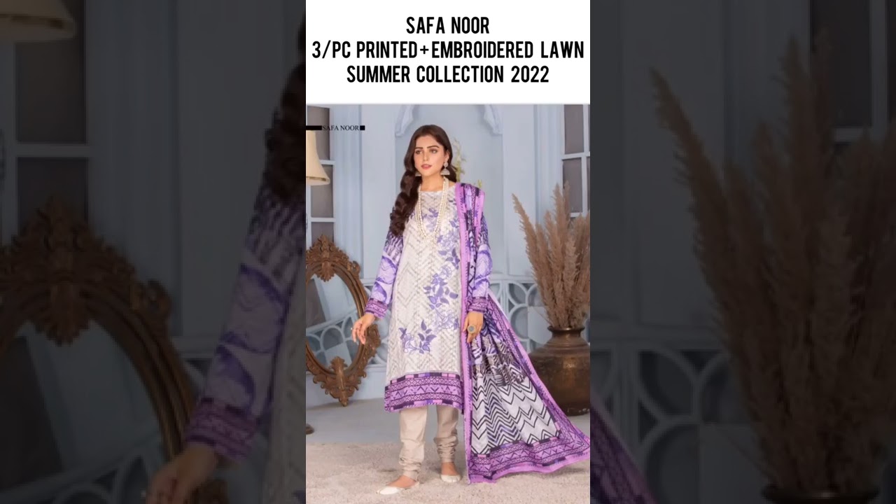 Safa Noor | 3/PC Printed + Embroidered Lawn Suit | WhatsApp: ‪+92 3137055720‬