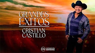 CRISTIAN CASTILLO - GRANDES  ÉXITOS