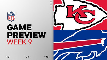 Kansas City Chiefs vs Buffalo Bills | Week 9 Game Preview