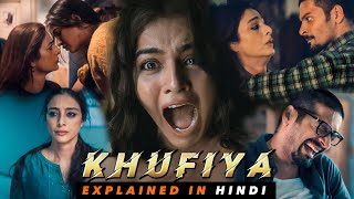 Khufiya Movie Explained In Hindi | Tabu | Ali Fazal | Filmi Cheenti