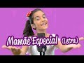 Mamãe Especial - Yasmin Verissimo - Música dia das mães 2 letra (lyric)