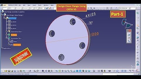 Design a Close Flange using Sketcher,  Part Design,Generative shape Design,Product functional.