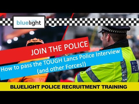 Join the Police - How to pass the TOUGH Lancs Police Final Interview (and other Forces!)