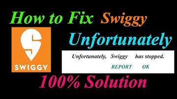 How to fix Swiggy App Unfortunately Has Stopped Solution - Swiggy Stopped Problem