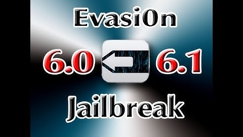 Evasion - How to Jailbreak iOS 6.0/6.1 Untethered - iPhone 5/4s/4/3gs | iPod 5/4 | iPad 4/3/mini
