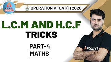 AFCAT 2020 Preparation | Maths | LCM & HCF Tricks (Part 4)