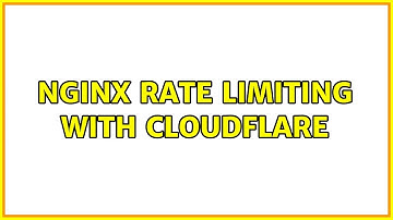 Nginx Rate Limiting With CloudFlare