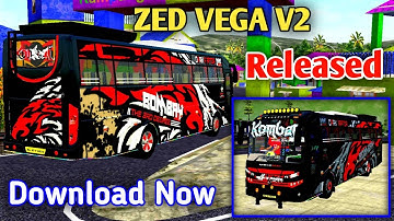 New ZED VEGA V2 Released || Download Now || Bussid Xpress Gaming ||