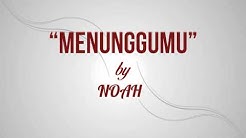 NOAH - Menunggumu (Lirik + Chord)  - Durasi: 3:43. 