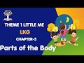 LKG THEME-1 || CHAPTER -5 || Parts of the Body || PRIME ROOT