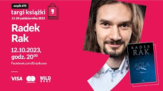 Radek Rak – PREMIERA – Targi Książki Empiku 12 10 2023 g.20:00