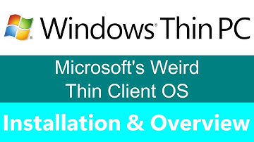 Windows Thin PC | Installation & Overview