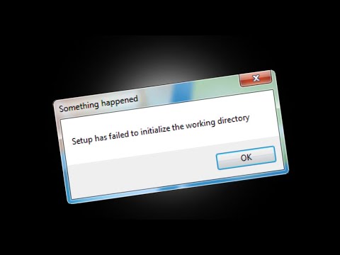 Setup has failed to initialize the working directory Fixed