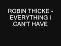 Robin Thicke - Everything I Can't Have