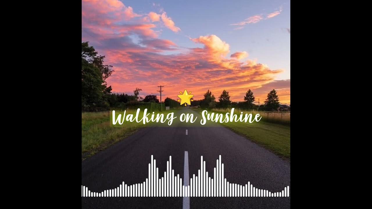 Walking on sunshine Katrina & The waves YouTube