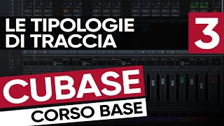 Le Tipologie di Traccia | Corso Base di Cubase #3