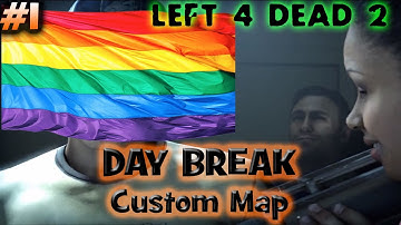 THE CURSE! - Left 4 Dead 2 DAY BREAK Custom Map Ep 1