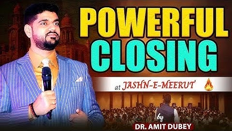 Powerful Closing by Dr Amit Dubey | Jashn E Meerut | Speech | AWPL | Call at 7065497169