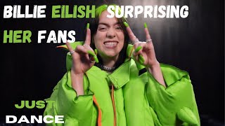 Billie Eilish surprising her fans just dance