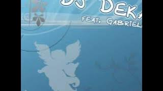Dj Deka ft Gabriella - Angyal (Thomas Hath remix edit) HQ