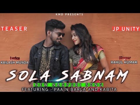 SOLA SABNAM // TEASER // NEW NAGPURI SONG // 2021