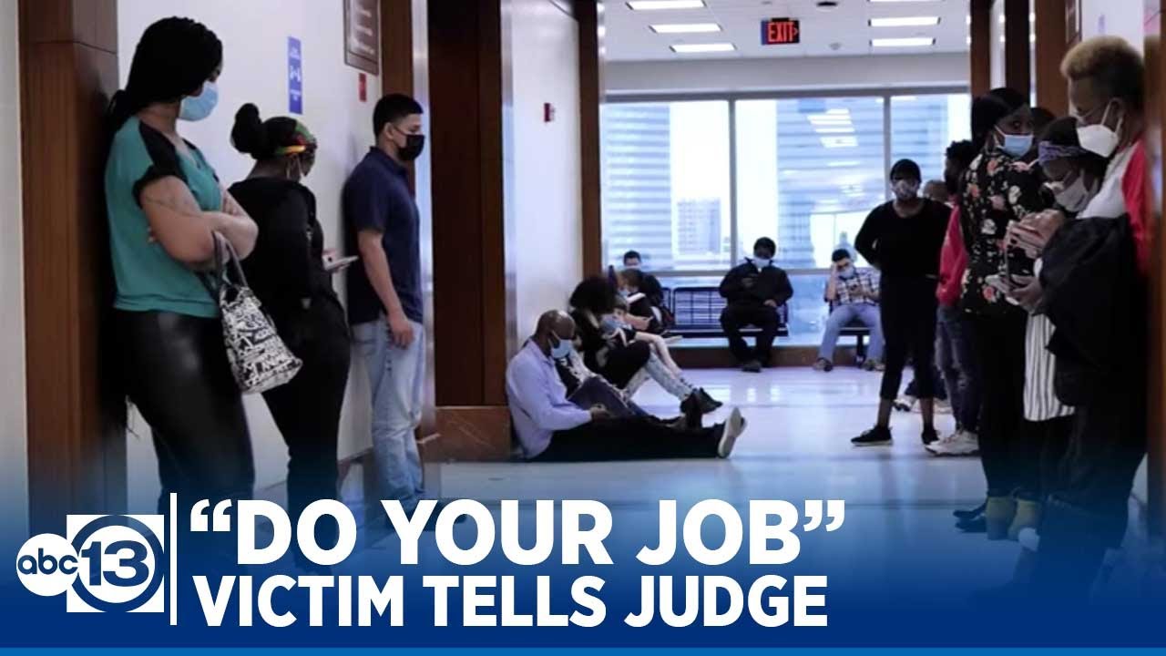 'Do your job,' victim tells judge in Harris County's slowest court