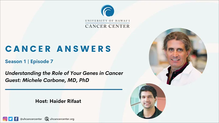 Episode 7 - Understanding the Role of Genes in Cancer