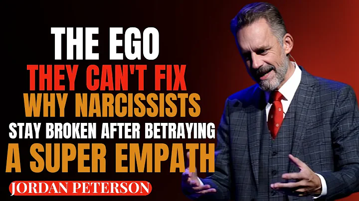 THE EGO THEY CAN'T FIX: WHY NARCISSISTS STAY BROKEN AFTER BETRAYING A SUPER EM..| JORDANPETERSON SP