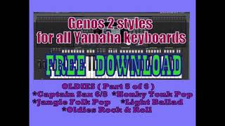 Video thumbnail of "Yamaha Styles Free Download/ Genos 2/ OLDIES for all keyboards converted"