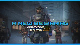 A New Beginning (CS2)