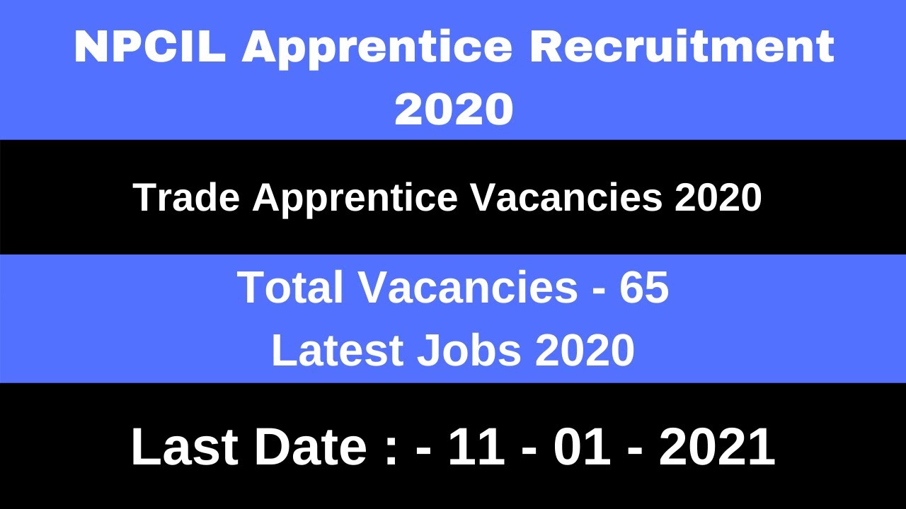 NPCIL Apprentice Recruitment 2020 | NPCIL Apprentice Vacancy 2020  | NPCIL Bharti 2020