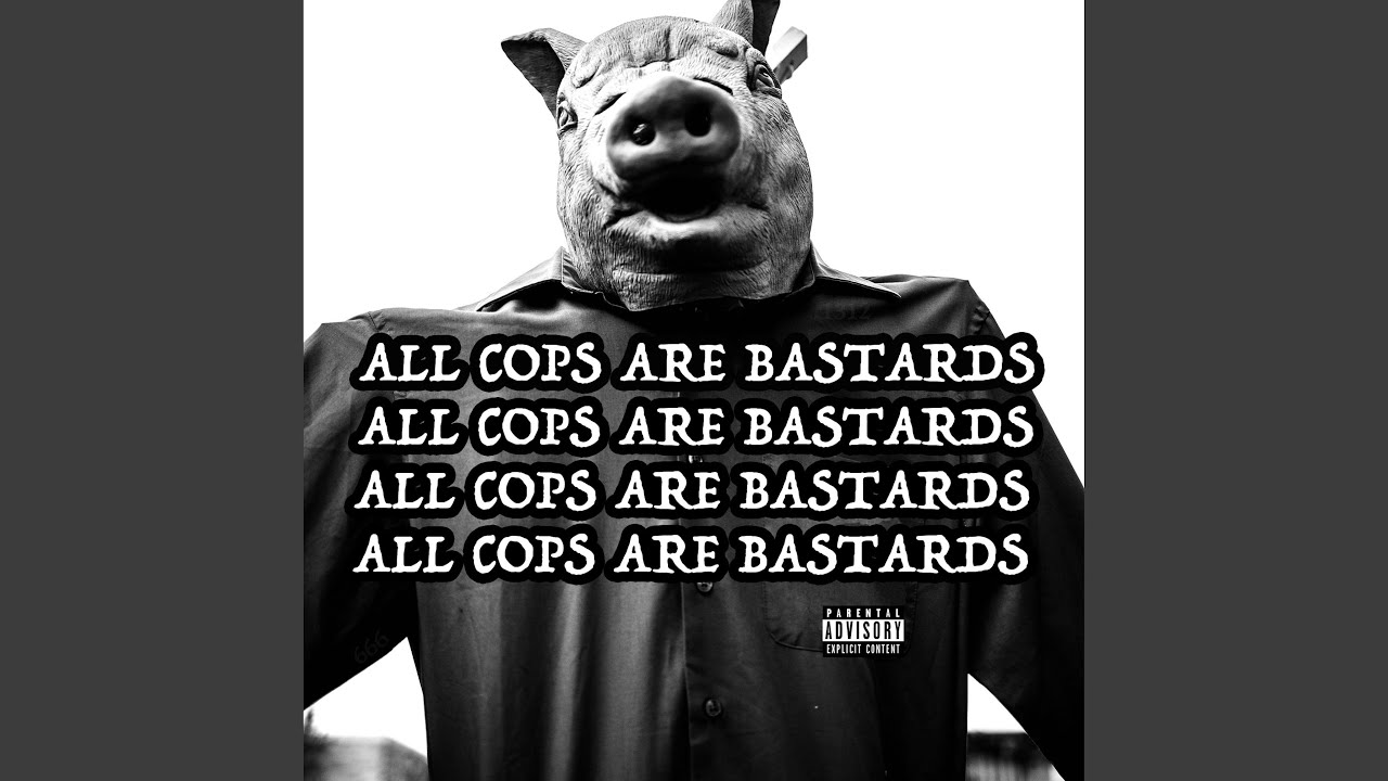 ALL COPS ARE BASTARDS (feat. Rollie)