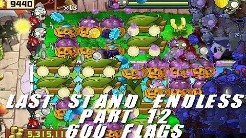 Plants vs Zombies Last Stand Endless 550 - 600 Flags