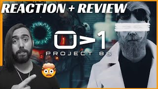 PROJECT 86 - 0 IS GREATER THAN 1 (SONG REACTION + BREAKDOWN!)