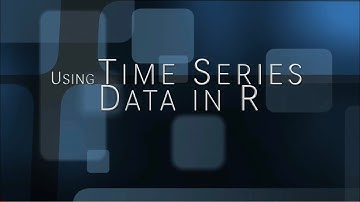 14. Using Time Series Data in R