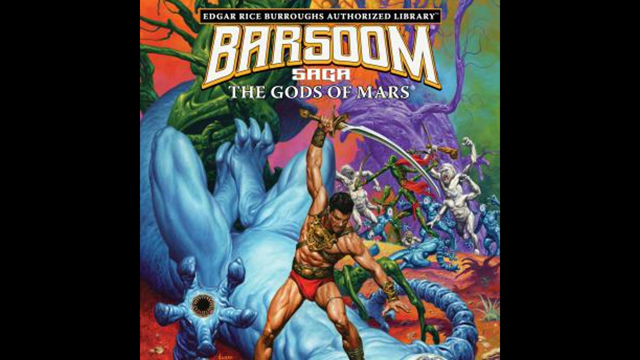 Gods of Mars: Edgar Rice Burroughs Authorized Library / Barsoom Saga 2 - Edgar Rice Burroughs