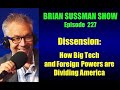 EP 227 - Dissension: How Domestic & Foreign Powers are Dividing America