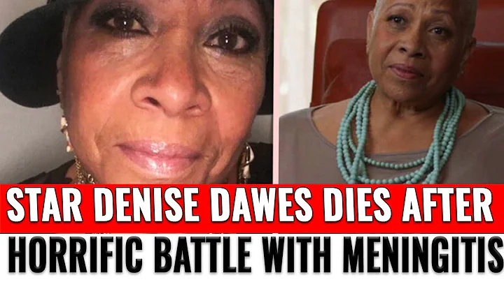 Star Denise Dawes dies after horrific battle with ...