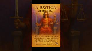 Arcano do Dia – A Justiça | Equilíbrio, Verdade e Recompensa da Alma