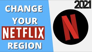 How to Change Your Netflix Region ✅ How to Watch Netflix From Different Countries in 2021 screenshot 4