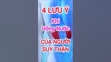 4 Lưu Ý Khi Uống Nước Của Người Suy Thận #dinhduong #health #suckhoe