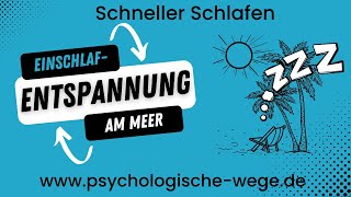 Fantasiereise ans Meer zum Einschlafen - Psychologische Entspannungsmethode