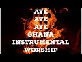 Aye aye aye  ghana strings worship local music deep soaking instrumental for prayers