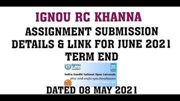 IGNOU ASSIGNMENT SUBMISSION REGIONAL CENTRE KHANNA FOR JUNE 2021 TERM END DATED 08 MAY 2021