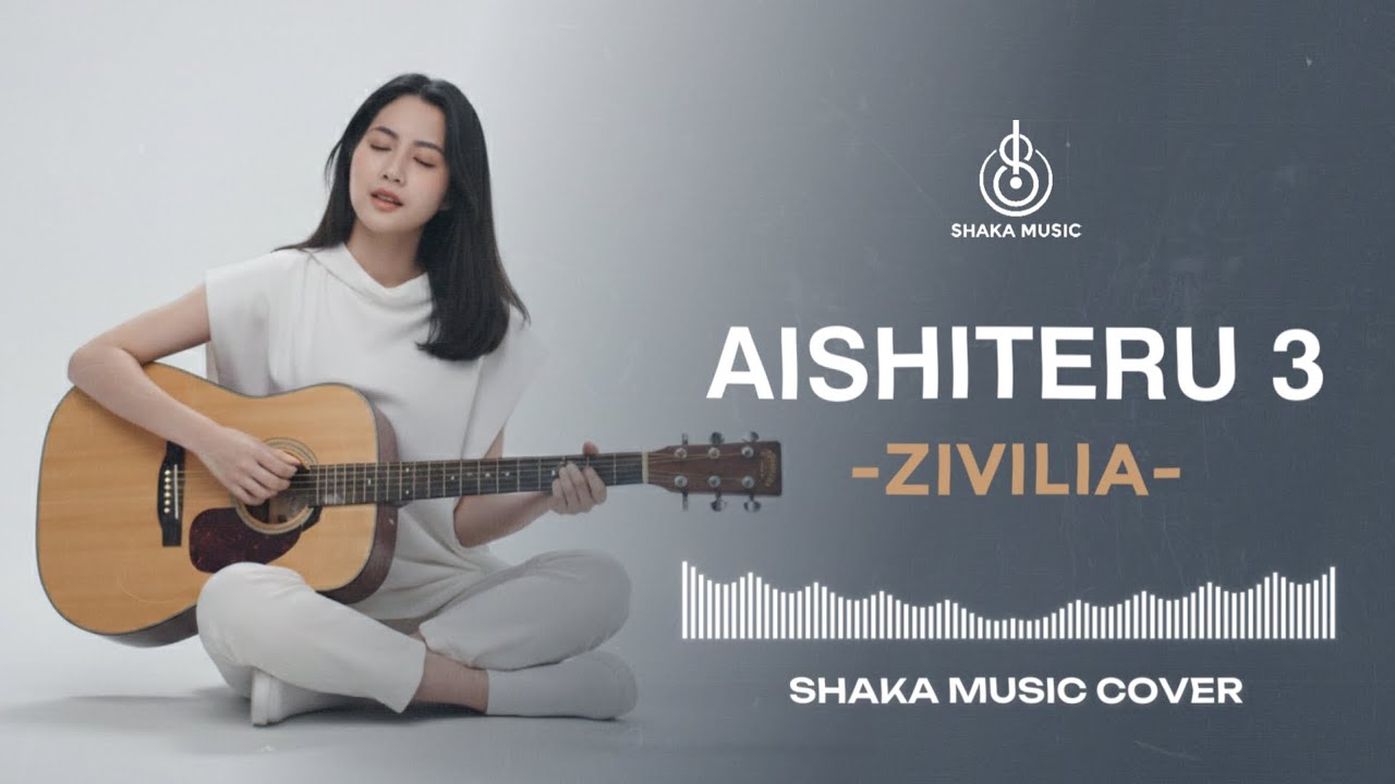 AISHITERU 3 - ZIVILIA | VIDEO LYRIC COVER BY SHAKA MUSIC